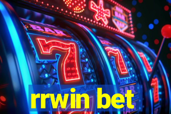 rrwin bet